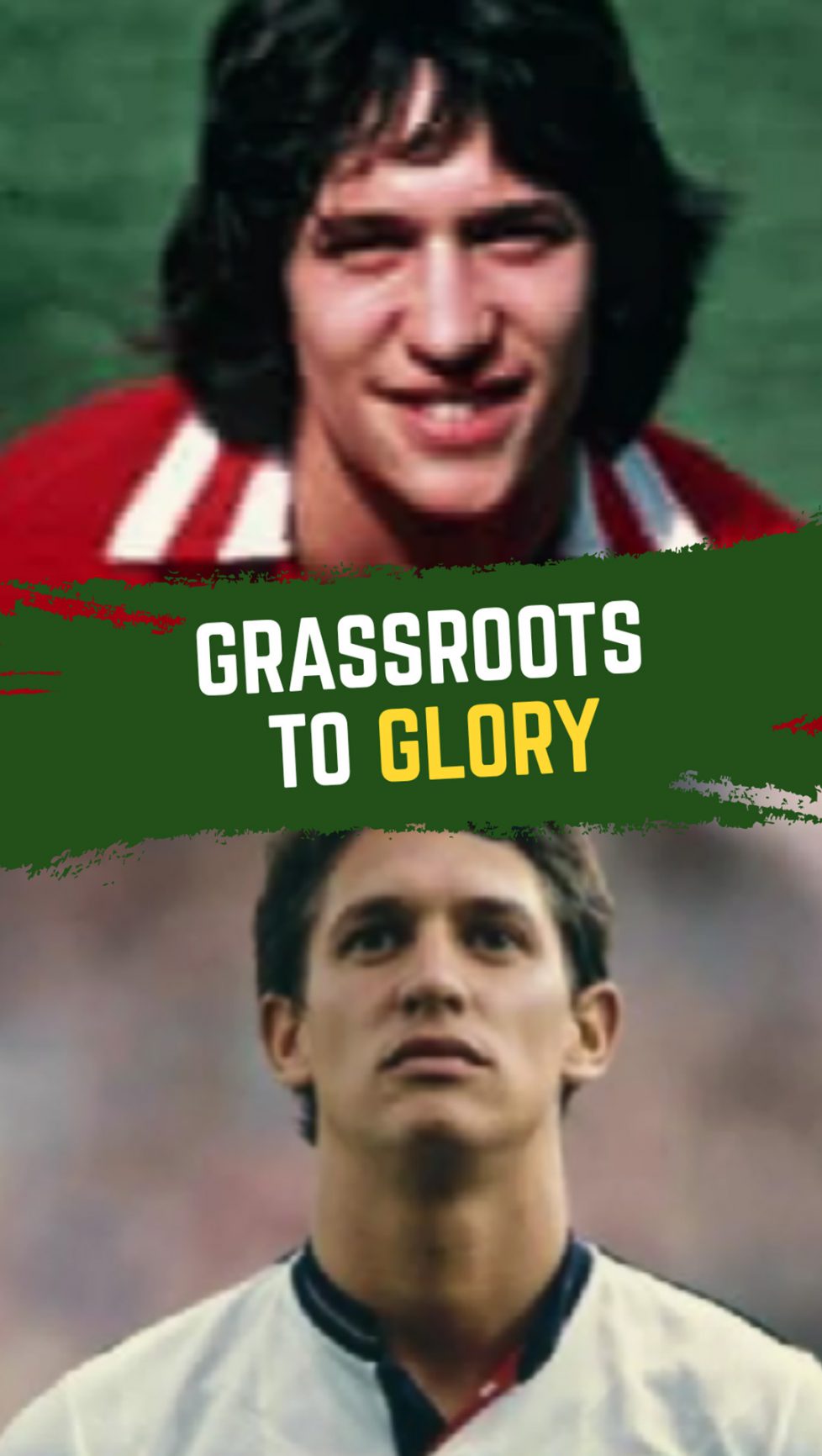 Gary Lineker - Grassroots To Glory